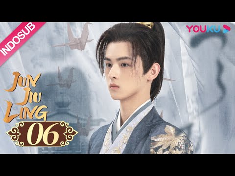 Video [INDO SUB] Jun Jiu Ling EP06 | Peng Xiaoran, Jin Han |... - youtube