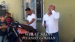 WELAT SİLOPİ&PİYANİST GÖKHAN-KOCERAN BARKIR.. Resimi