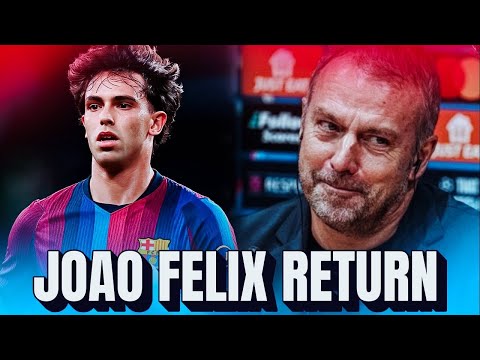 JOAO FELIX’S RETURN TO BARCA 