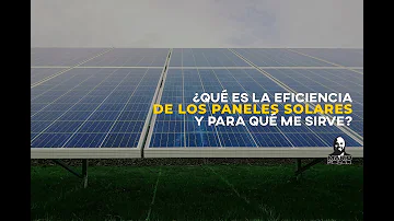 ¿Cómo saber la eficiencia de un panel solar?