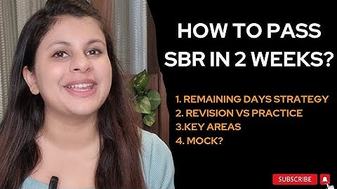 HOW TO PASS SBR IN REMAINING TIME?