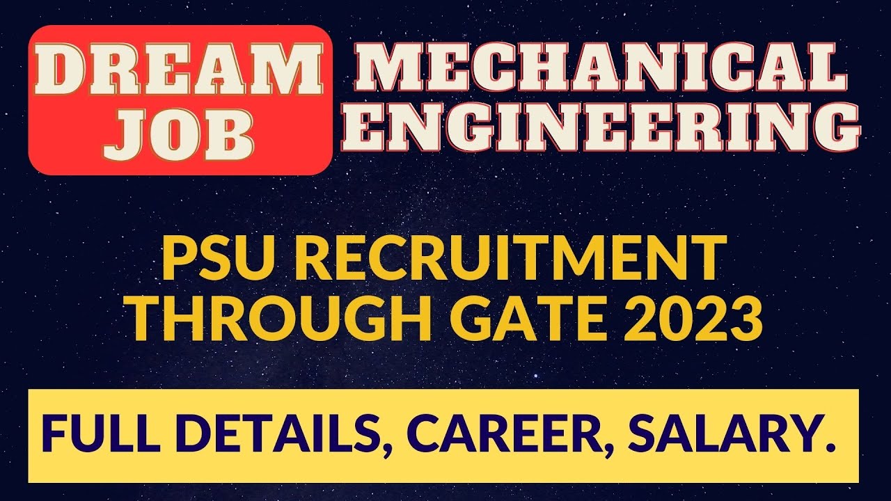 PSU RECRUITMENT THROUGH GATE 2023MECHANICAL ENGINEERING MECHANICAL ENGINEERS JOB CAREER
