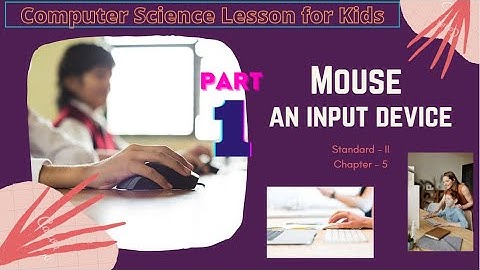 Class 2 I Computer Science Class I Mouse - an Input Device (Part-1) I Arya Vidyapith School Motihari