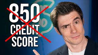 Why You DON’T NEED a Perfect 850 Credit Score