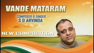Vande Mataram | New Composition | SD Arvinda - Common Man's Voice | Patriotic Song