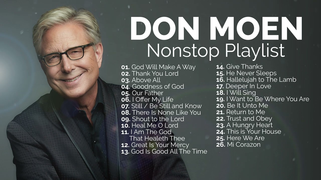 Don Moen Best Worship Songs Nonstop Playlist - YouTube