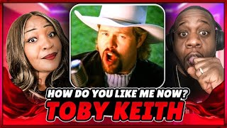 We Love This!!!!  TOBY KEITH - HOW DO YOU LIKE ME NOW (REACTION)