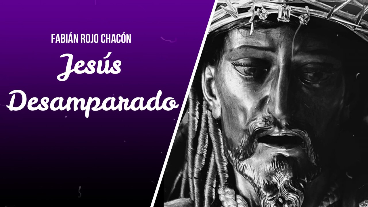 Jesús Desamparado - Marcha Fúnebre