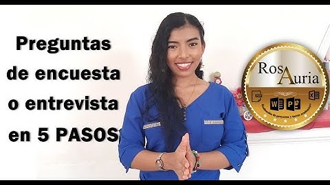 ¿CÓMO HACER LAS PREGUNTAS DE ENCUESTA O ENTREVISTA PARA PROYECTOS? Cuestionario en 5 PASOS