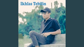 Ikhlas Tebilin