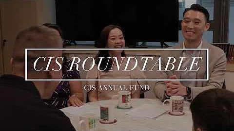 CIS Roundtable: The Annual Fund - 天天要闻