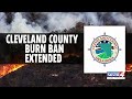 Wildfire Threat: Cleveland County Extends Burn Ban Amid High Risk