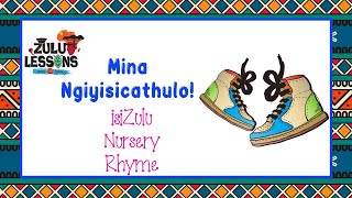 Zulu 'Mina Ngiyisicathulo' Rhyme | Learn isiZulu | Zulu Lessons | zululessons.com | Zulu Song