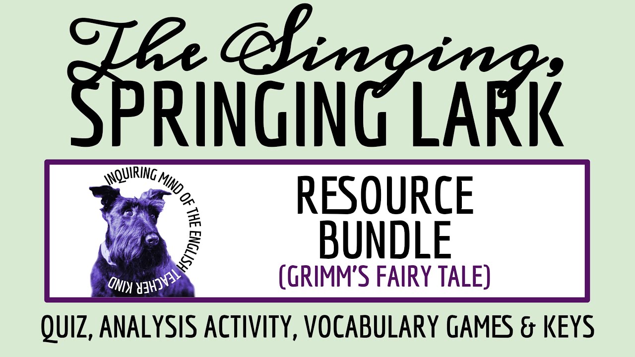 "The Singing, Springing Lark" Love Story Bundle | Grimm's Tale Activities for High School