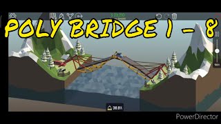 Poly Bridge level 1-8 walkthrough and gameplay