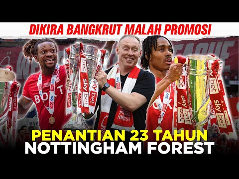 api88 x bet168 - DIKIRA BANGKRUT,  NOTTINGHAM FOREST KEMBALI KE KASTA TERTINGGI SETELAH 23 TAHUN