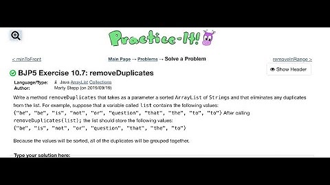 Exercise 10.7 (removeDuplicates) Java Tutorial || Practice-It