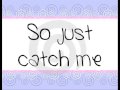 Demi Lovato-Catch Me (With Lyrics) HQ