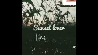 Story wa sunset Lover
