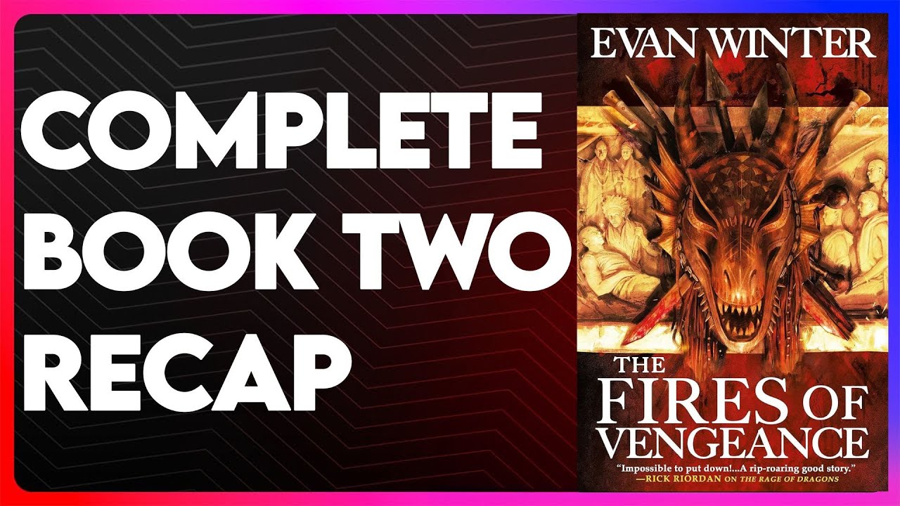 Fire of Vengeance Book 2 Recap | The Burning Series Recap | Fire of Vengeance Summary