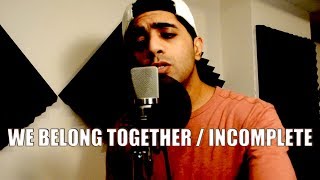 Aamir - Incomplete / We belong together (Sisqo / Mariah Carey Mashup) Resimi