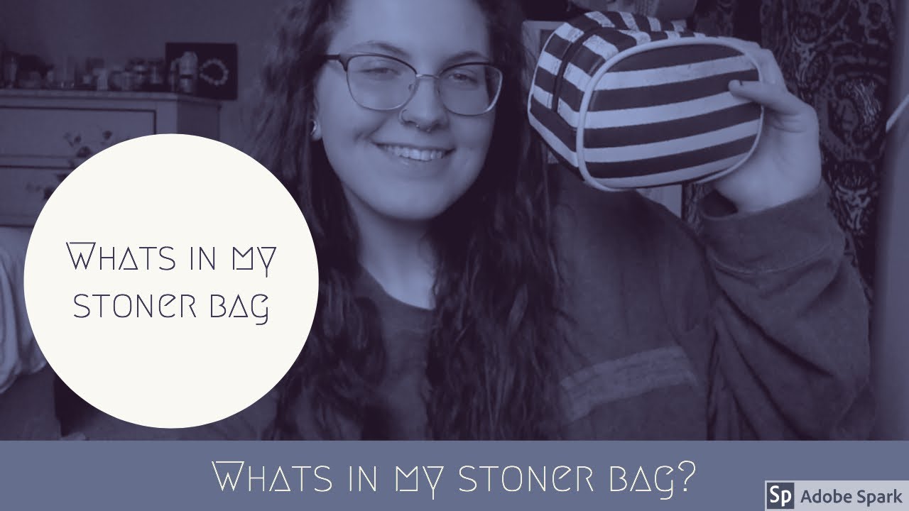 WHAT'S IN MY STONER BAG!?