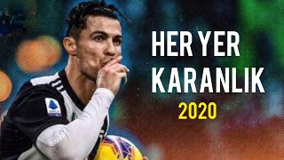 Cristiano Ronaldo ● Her Yer Karanlık Ama Korkma Sarıl Bana | Skills & Goals 2020 Resimi