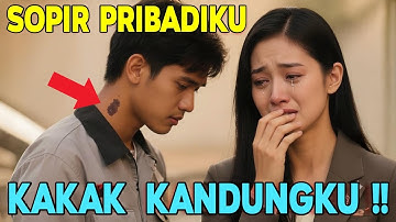 VIRAL !!! Sopir Pribadiku Ternyata Kakak Kandungku Sendiri , Cerita Yang Bikin Sesak Nafas