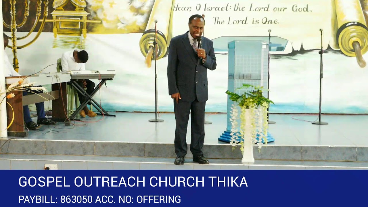 Gospel Outreach Church Thika YouTube