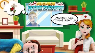 Neighbor Heart Surgery | Full Funplay | Bring that heart ❤️ here my Boi !!!