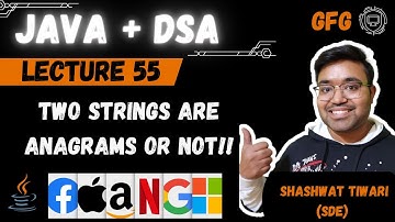 L -55 Check if two strings are anagrams | Java plus DSA Placement | FAANG