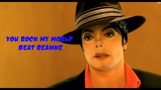 Michael Jackson You Rock My World (Beat Remake)