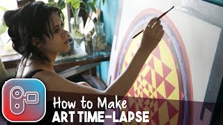How to Make Art Time-Lapse Videos