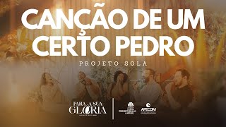 CANÇÃO DE UM CERTO PEDRO - PROJETO SOLA | Pocket IPB (Música Cristã)