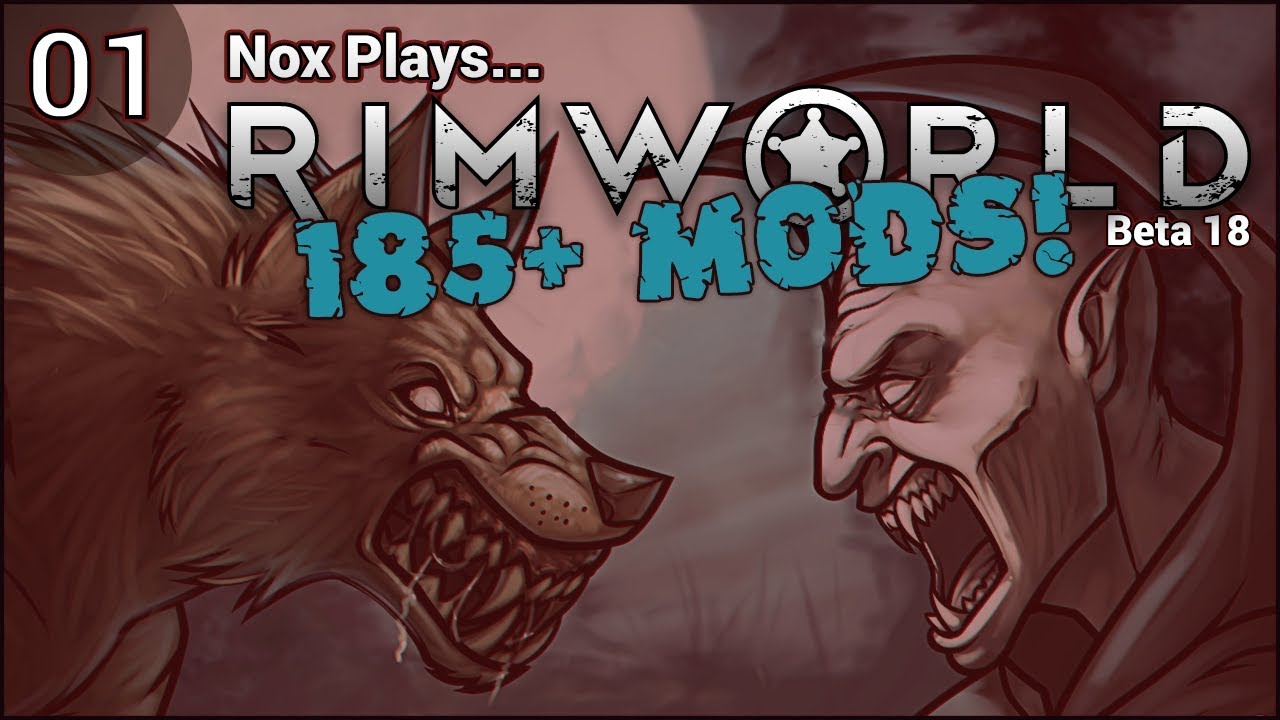 Nox Plays Rimworld Beta 18 Occult 185 Mods Let s Play 