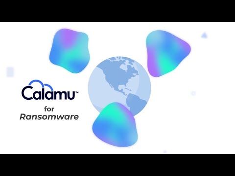 Calamu Protect™ for Ransomware