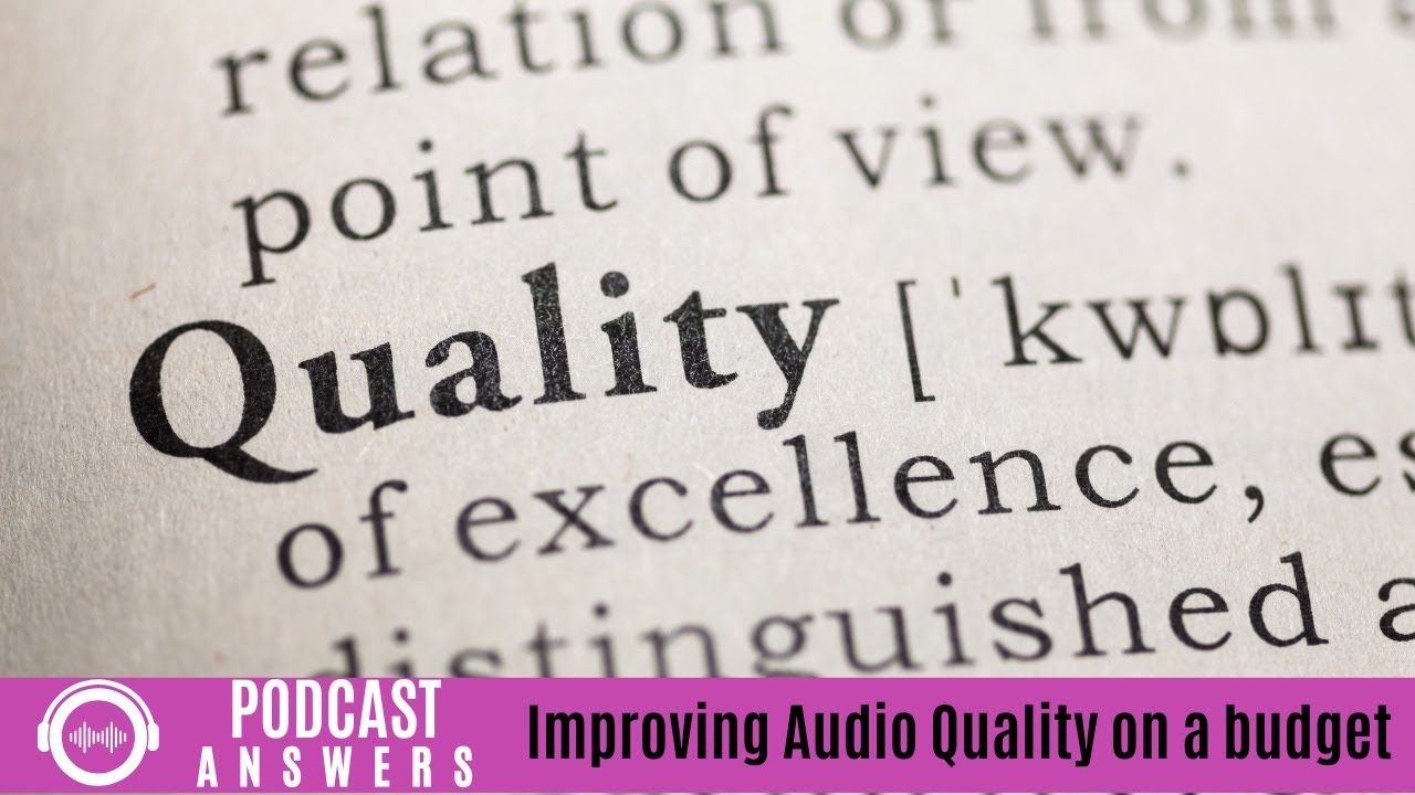 Better Podcast Audio on a Budget