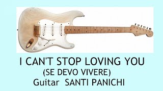 I CAN'T STOP LOVING YOU (SE DEVO VIVERE)-Guitar SANTI PANICHI-Gruppo CRISTINA BAND