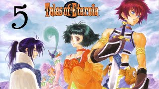 Tales of Eternia (Part 5)