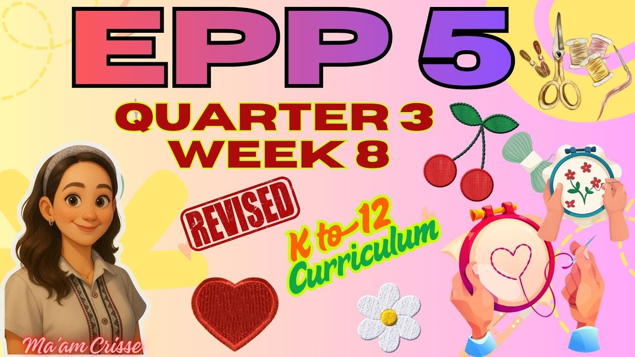 EPP 5 QUARTER 3 WEEK 8 REVISED K12 CURRICULUM - YouTube