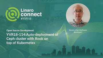 YVR18-114:Auto-deployment of Ceph cluster with Rook on top of Kubernetes