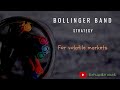 BOLLINGER BAND STRATEGY - For volatile markets || HYIT || TradingView