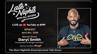 Late Nights with All Access EP 307 LIVE | Daryl Smith of WingIT and SipIT