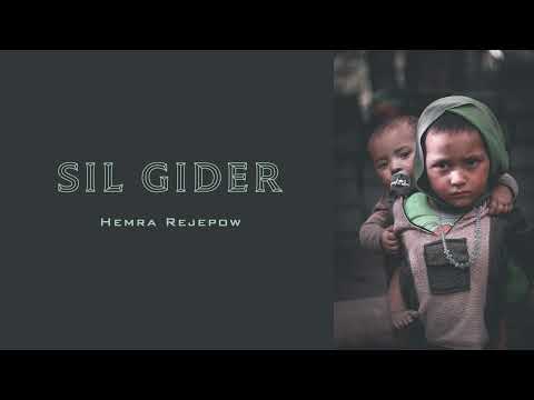 Sil gider - Hemra Rejepow