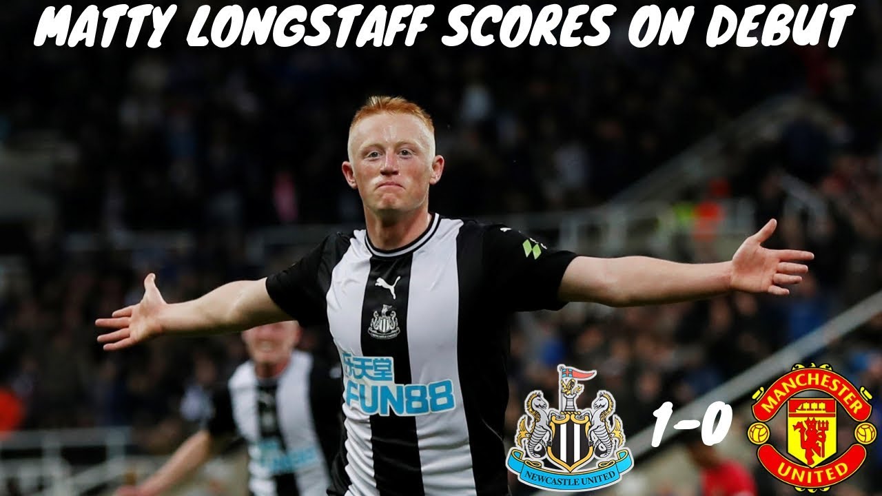 Newcastle 1 0 Manchester United 06 10 19 WATCH MATTY SCORE ON HIS