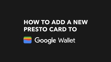 How to Add a new PRESTO card in Google Wallet | How to PRESTO