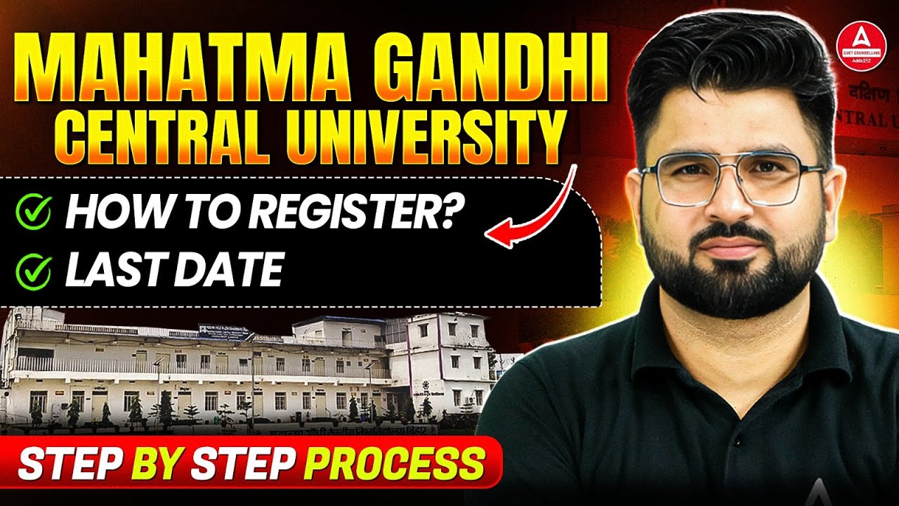 Mahatma Gandhi Central University Admission 2025 📝 | Registration, Last ...