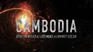 Miniatura del video "Dimitri Vegas & Like Mike vs Ummet Ozcan - Cambodia"