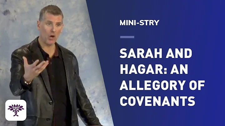 Sarah and Hagar: An Allegory of Covenants