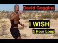 David Goggins - I wish